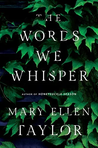 Front cover of The Words We Whisper by Mary Ellen Taylor