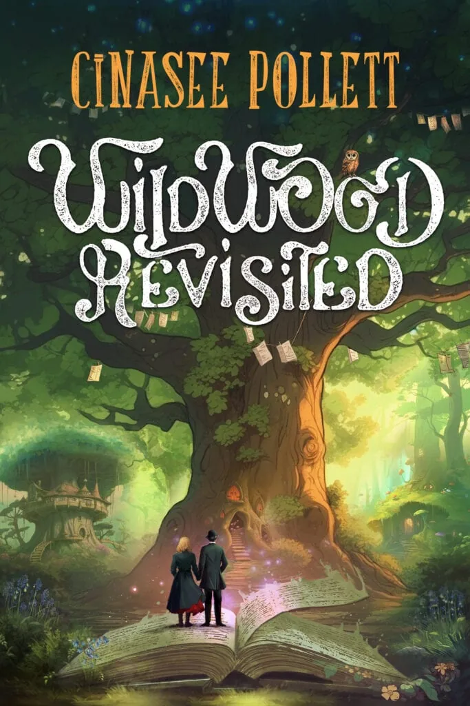 Front cover of WildWood Revisited by Cinasee Pollett. A man and a woman stand on a large open book. Their backs are to the reader and they face a large tree.